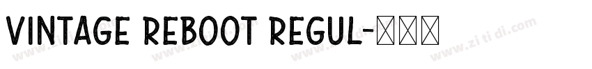 Vintage Reboot Regul字体转换